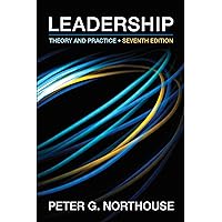 Leadership: Theory and Practice, 7th Edition Leadership: Theory and Practice, 7th Edition Paperback