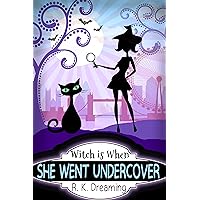 Witch Is When She Went Undercover (A Witch Detective Cozy Mystery Book 2) Witch Is When She Went Undercover (A Witch Detective Cozy Mystery Book 2) Kindle