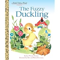 The Fuzzy Duckling: A Classic Children's Book (Little Golden Book) The Fuzzy Duckling: A Classic Children's Book (Little Golden Book) Hardcover Kindle Paperback Board book