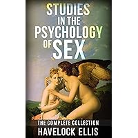 Studies in the psychology of sex - the complete collection Studies in the psychology of sex - the complete collection Kindle Paperback Hardcover