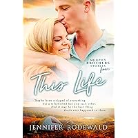 This Life: A Heartfelt Christian Romance (Murphy Brothers Stories Book 4)