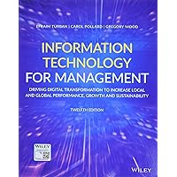 Information Technology for Management: Driving Digital Transformation to Increase Local and Global Performance, Growth and Sustainability Information Technology for Management: Driving Digital Transformation to Increase Local and Global Performance, Growth and Sustainability Paperback eTextbook