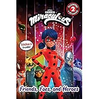 Miraculous: Friends, Foes, and Heroes (Passport to Reading Level 2) Miraculous: Friends, Foes, and Heroes (Passport to Reading Level 2) Paperback