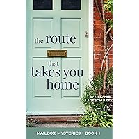 The Route That Takes You Home (Mailbox Mysteries Book 1) The Route That Takes You Home (Mailbox Mysteries Book 1) Kindle Paperback Hardcover