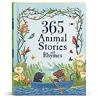 365 Animal Stories and Rhymes: Short Nursery Rhymes, Fairy Tales and Bedtime Collections for Children (Children's Padded Storybook Treasury)