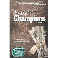 Breakfast of Champions Volume 2: 260 daily devotions, plus 52 Weekend Workouts Breakfast of Champions Volume 2: 260 daily devotions, plus 52 Weekend Workouts Paperback