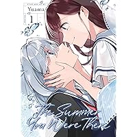 The Summer You Were There Vol. 1 The Summer You Were There Vol. 1 Paperback Kindle