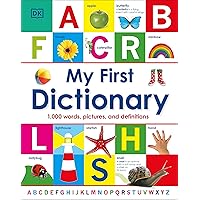 My First Dictionary: 1,000 Words, Pictures, and Definitions (My First Reference) My First Dictionary: 1,000 Words, Pictures, and Definitions (My First Reference) Hardcover
