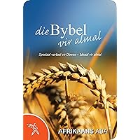 DIE BYBEL VIR ALMAL (Afrikaans Edition) DIE BYBEL VIR ALMAL (Afrikaans Edition) Kindle