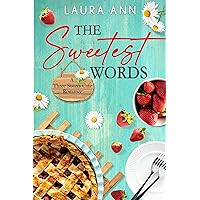 The Sweetest Words: a sweet, small town romance (Three Sisters Cafe Book 1)