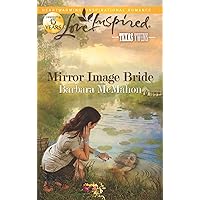 Mirror Image Bride: A Fresh-Start Family Romance (Texas Twins Book 2) Mirror Image Bride: A Fresh-Start Family Romance (Texas Twins Book 2) Kindle Mass Market Paperback