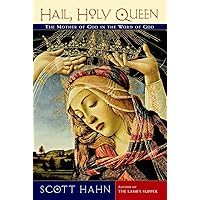 Hail, Holy Queen: The Mother of God in the Word of God Hail, Holy Queen: The Mother of God in the Word of God Paperback Kindle Hardcover Audio CD