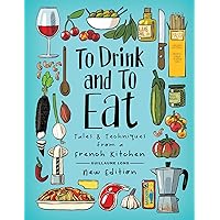 To Drink and To Eat: New Edition (1) To Drink and To Eat: New Edition (1) Hardcover