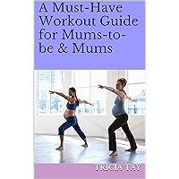 A Must-Have Workout Guide for Mums-to-be & Mums