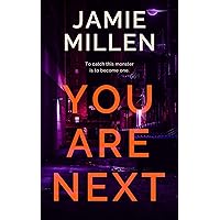 YOU ARE NEXT (Claire Wolfe Thrillers Book 3) YOU ARE NEXT (Claire Wolfe Thrillers Book 3) Kindle Paperback Audible Audiobook Hardcover