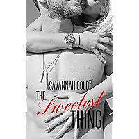 The Sweetest Thing: Adult Explicit Short Sex Story: Taboo, Family Relationship, Forbidden, Age Gap