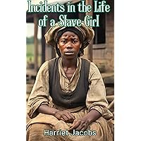 Incidents in the Life of a Slave Girl: Illustrated edition Incidents in the Life of a Slave Girl: Illustrated edition Kindle Paperback Audible Audiobook Hardcover Mass Market Paperback Audio CD
