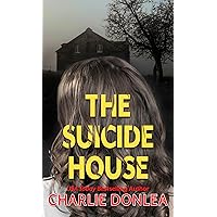 The Suicide House: A Gripping and Brilliant Novel of Suspense (A Rory Moore/Lane Phillips Novel, 2) The Suicide House: A Gripping and Brilliant Novel of Suspense (A Rory Moore/Lane Phillips Novel, 2) Library Binding Mass Market Paperback Kindle Audible Audiobook Paperback Hardcover