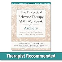 The Dialectical Behavior Therapy Skills Workbook for Anxiety: Breaking Free from Worry, Panic, PTSD, and Other Anxiety Symptoms (A New Harbinger Self-Help Workbook) The Dialectical Behavior Therapy Skills Workbook for Anxiety: Breaking Free from Worry, Panic, PTSD, and Other Anxiety Symptoms (A New Harbinger Self-Help Workbook) Paperback Kindle Audible Audiobook Audio CD