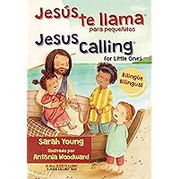 Jesús te llama para pequeñitos - Bilingüe (Jesus Calling®) (Spanish Edition) Jesús te llama para pequeñitos - Bilingüe (Jesus Calling®) (Spanish Edition) Board book Kindle