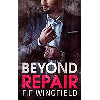 Beyond Repair Beyond Repair Kindle Paperback