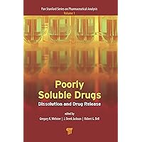 Poorly Soluble Drugs: Dissolution and Drug Release (Pan Stanford Series on Pharmaceutical Analysis Book 1) Poorly Soluble Drugs: Dissolution and Drug Release (Pan Stanford Series on Pharmaceutical Analysis Book 1) eTextbook Hardcover