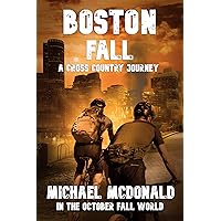 BOSTON FALL (In The October Fall World) BOSTON FALL (In The October Fall World) Kindle Paperback