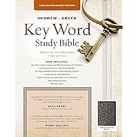 The Hebrew-Greek Key Word Study Bible: ESV Edition, Black Bonded Leather (Key Word Study Bibles) The Hebrew-Greek Key Word Study Bible: ESV Edition, Black Bonded Leather (Key Word Study Bibles) Bonded Leather Paperback Hardcover