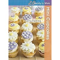 Twenty to Make: Mini Cupcakes Twenty to Make: Mini Cupcakes Kindle Paperback