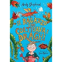 Il ragazzo che coltivava i draghi (Italian Edition) Il ragazzo che coltivava i draghi (Italian Edition) Kindle