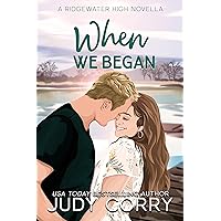 When We Began: A Best Friend's Brother Romance (Ridgewater High Romance) When We Began: A Best Friend's Brother Romance (Ridgewater High Romance) Kindle Audible Audiobook Paperback Audio CD