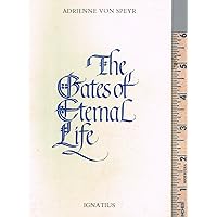 The Gates of Eternal Life The Gates of Eternal Life Paperback Kindle