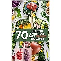 70 receitas nutritivas para órgãos saudável (Portuguese Edition) 70 receitas nutritivas para órgãos saudável (Portuguese Edition) Kindle Hardcover Paperback