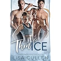 Thin Ice: A Coach's Daughter, Reverse Harem Romance (The Forbidden Reverse Harem Collection) Thin Ice: A Coach's Daughter, Reverse Harem Romance (The Forbidden Reverse Harem Collection) Kindle Paperback