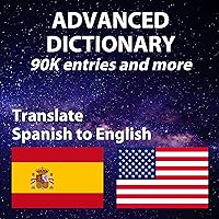 Advanced Spanish English Dictionary, more than 90509 entries Advanced Spanish English Dictionary, more than 90509 entries Kindle