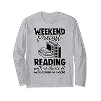 Weekend Forecast Reading With No Chance Funny Men Gaming Long Sleeve T-Shirt
