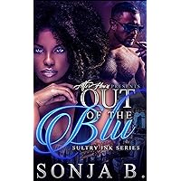Out Of The Blu: Sultry Ink Series Out Of The Blu: Sultry Ink Series Kindle Paperback