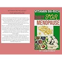 Vitamin B6-Rich Diet for Menopause: Vegetarian sources of Vitamin B6 for Menopause