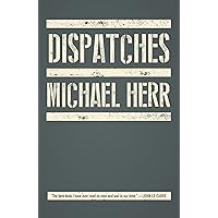 Dispatches (Vintage International) Dispatches (Vintage International) Paperback Audible Audiobook Kindle Hardcover Mass Market Paperback Audio CD