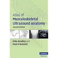Atlas of Musculoskeletal Ultrasound Anatomy Atlas of Musculoskeletal Ultrasound Anatomy Paperback Kindle Printed Access Code