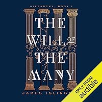 The Will of the Many: Hierarchy, Book 1 The Will of the Many: Hierarchy, Book 1 Audible Audiobook Hardcover Kindle Paperback