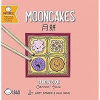 Mooncakes - Cantonese: A Bilingual Book in English and Cantonese with Traditional Characters and Jyutping (Bitty Bao) (English and Cantonese Edition)