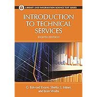 Introduction to Technical Services (Library and Information Science Text Series) Introduction to Technical Services (Library and Information Science Text Series) Hardcover Paperback