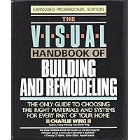 Visual Handbook of Building and Remodeling Visual Handbook of Building and Remodeling Hardcover Kindle Paperback