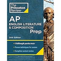 Princeton Review AP English Literature & Composition Prep, 24th Edition: 5 Practice Tests + Complete Content Review + Strategies & Techniques (College Test Preparation)