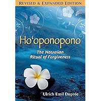 Ho'oponopono: The Hawaiian Ritual of Forgiveness Ho'oponopono: The Hawaiian Ritual of Forgiveness Paperback Audible Audiobook Kindle