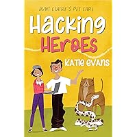 Hacking Heroes: Aunt Claire's Pet Care 2 Hacking Heroes: Aunt Claire's Pet Care 2 Kindle
