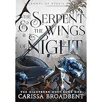 The Serpent and the Wings of Night (Crowns of Nyaxia Book 1)