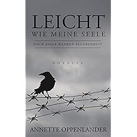 Leicht wie meine Seele: Novelle nach einer wahren Geschichte (German Edition)