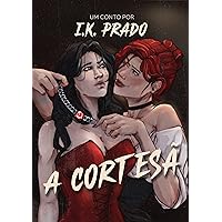 A Cortesã (Portuguese Edition) A Cortesã (Portuguese Edition) Kindle